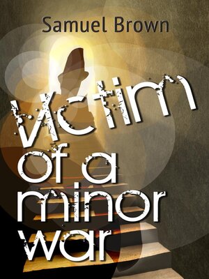 cover image of Victim of a Minor War